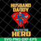 FTD04062120-Superman And Son Husband Daddy Protector Hero svg, png, dxf, eps digital file FTD04062120.jpg