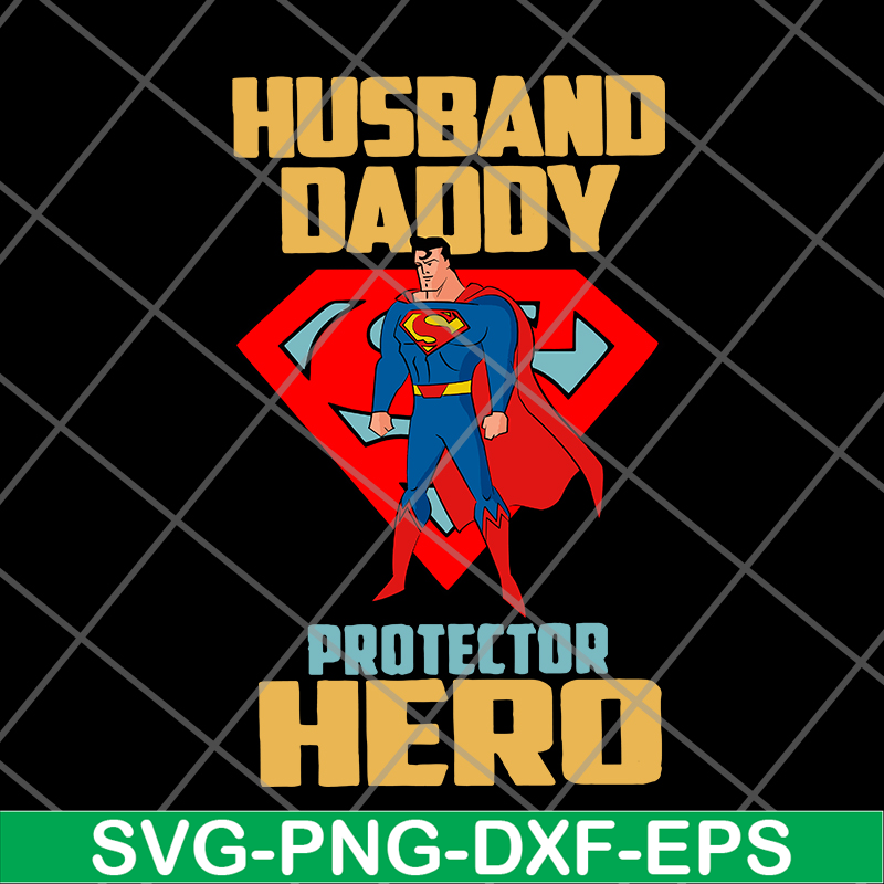 FTD04062120-Superman And Son Husband Daddy Protector Hero svg, png, dxf, eps digital file FTD04062120.jpg