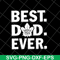 FTD07052103-best dad ever svg, png, dxf, eps digital file FTD07052103.jpg