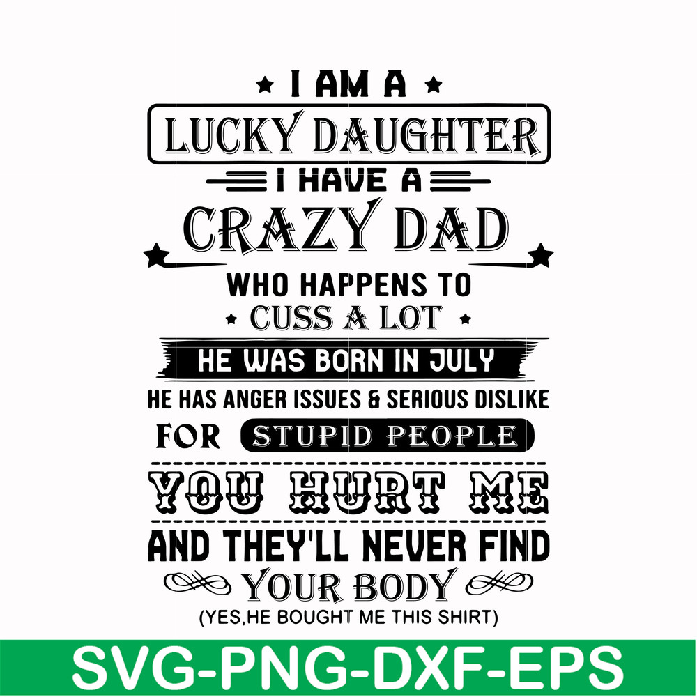 FTD115-I am a lucky daughter I have a crazy dad svg, png, dxf, eps, digital file FTD115.jpg