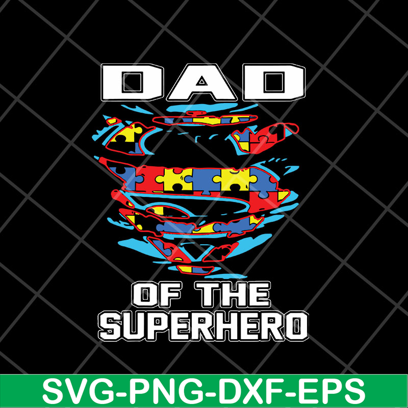 FTD15052102-dad of the superhero svg, png, dxf, eps digital file FTD15052102.jpg