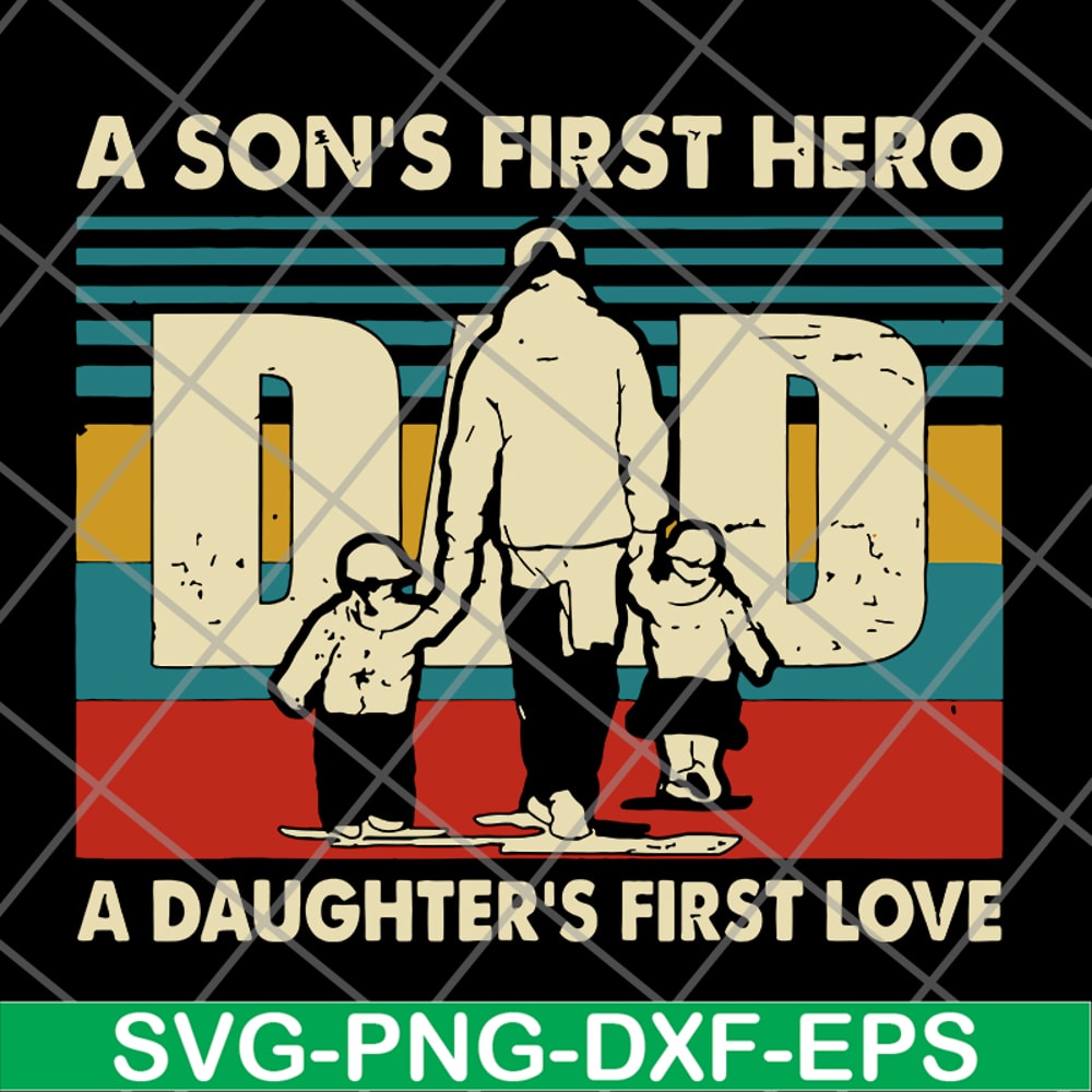 FTD28052118-Dad a Son's First Hero svg, png, dxf, eps digital file FTD28052118.jpg
