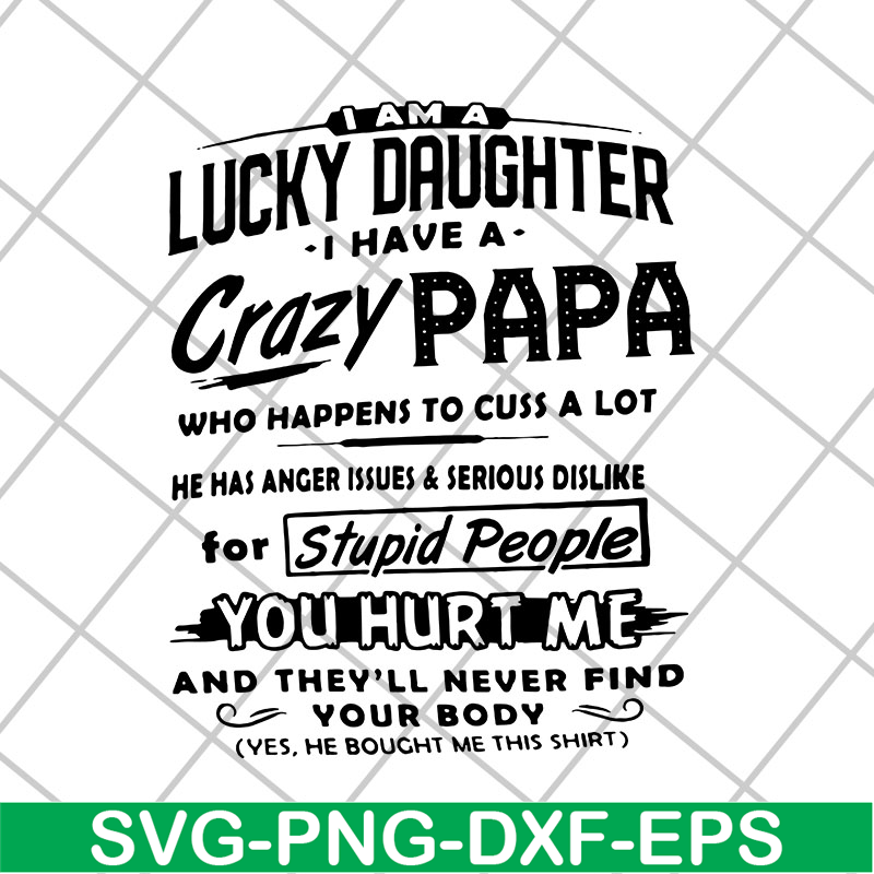 FTD29042118-Lucky daughter svg, Fathers day svg, png, dxf, eps digital file FTD29042118.jpg