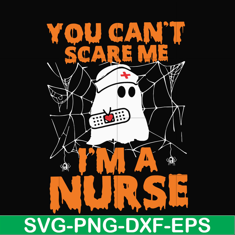 HLW0101-You can't scare me i'm a nurse svg, png, dxf, eps, digital file HLW0101.jpg