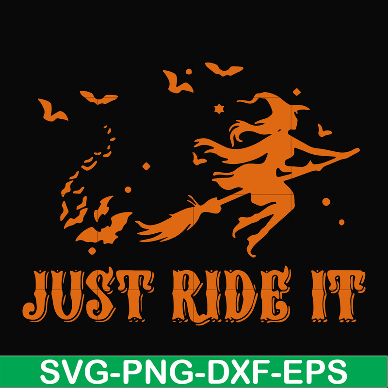 HLW0128-just ride it svg, png, dxf, eps digital file HLW0128.jpg