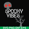 HLW1707209-Spooky vibes svg, halloween svg, png, dxf, eps digital file HLW1707209.jpg