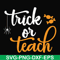 HLW2007201-Trick or teach svg, halloween svg, png, dxf, eps digital file.jpg