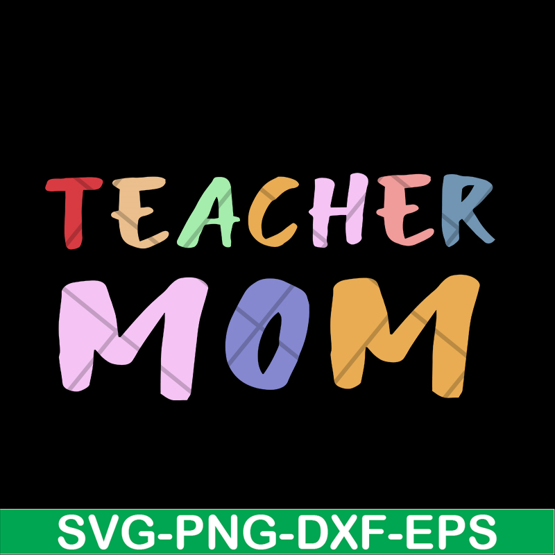 MTD02042120-Teacher mom svg, Mother's day svg, eps, png, dxf digital file MTD02042120.jpg