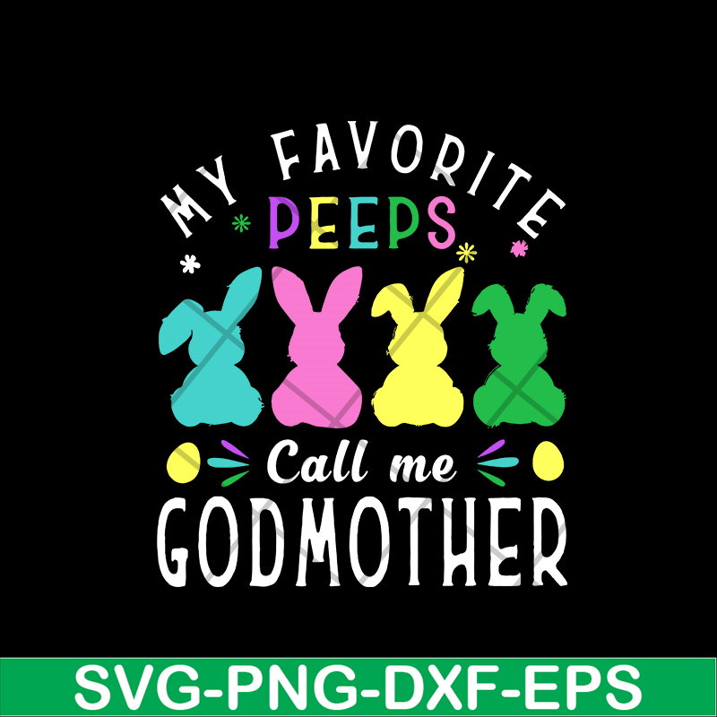 MTD03042112-My favorite peeps call me svg, Mother's day svg, eps, png, dxf digital file MTD03042112.jpg