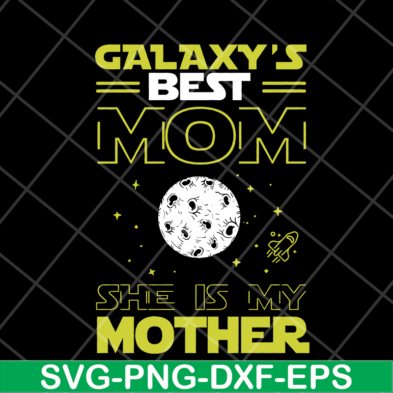 MTD04042119-Galaxy's best mom svg, Mother's day svg, eps, png, dxf digital file MTD04042119.jpg