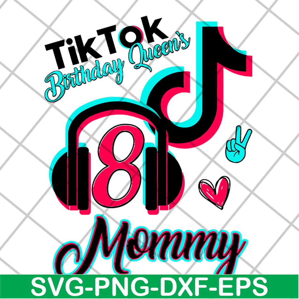 MTD04042135-Tik tok birthday queen's mommy svg, Mother's day svg, eps, png, dxf digital file MTD04042135.jpg