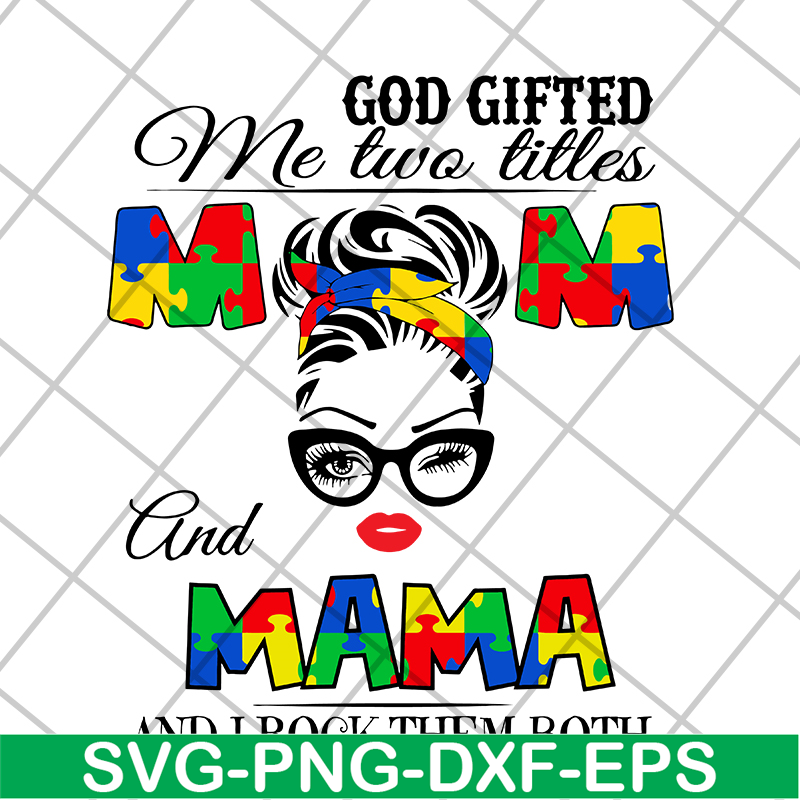 MTD04042139-God gifted me two little mom and mama svg, Mother's day svg, eps, png, dxf digital file MTD04042139.jpg