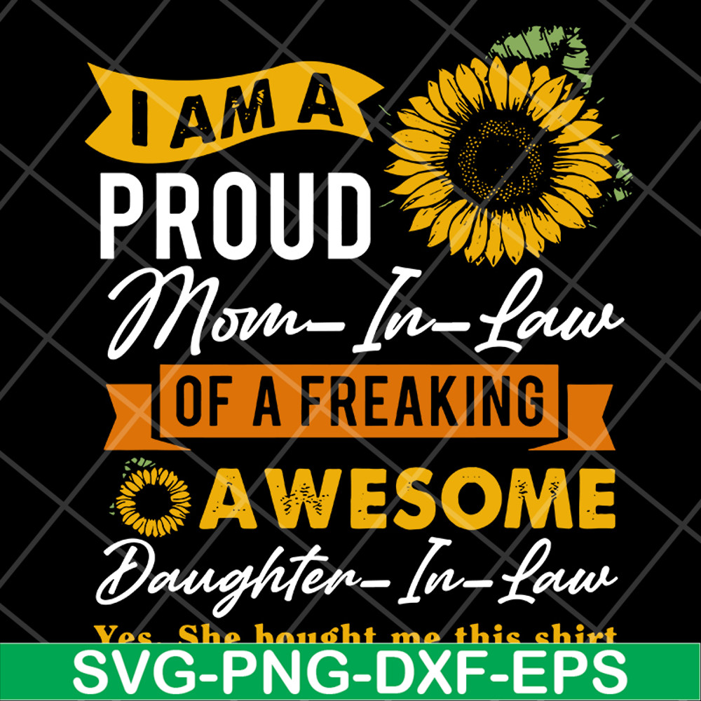 MTD10042107-I am a proud mom in law of a freaking svg, Mother's day svg, eps, png, dxf digital file MTD10042107.jpg