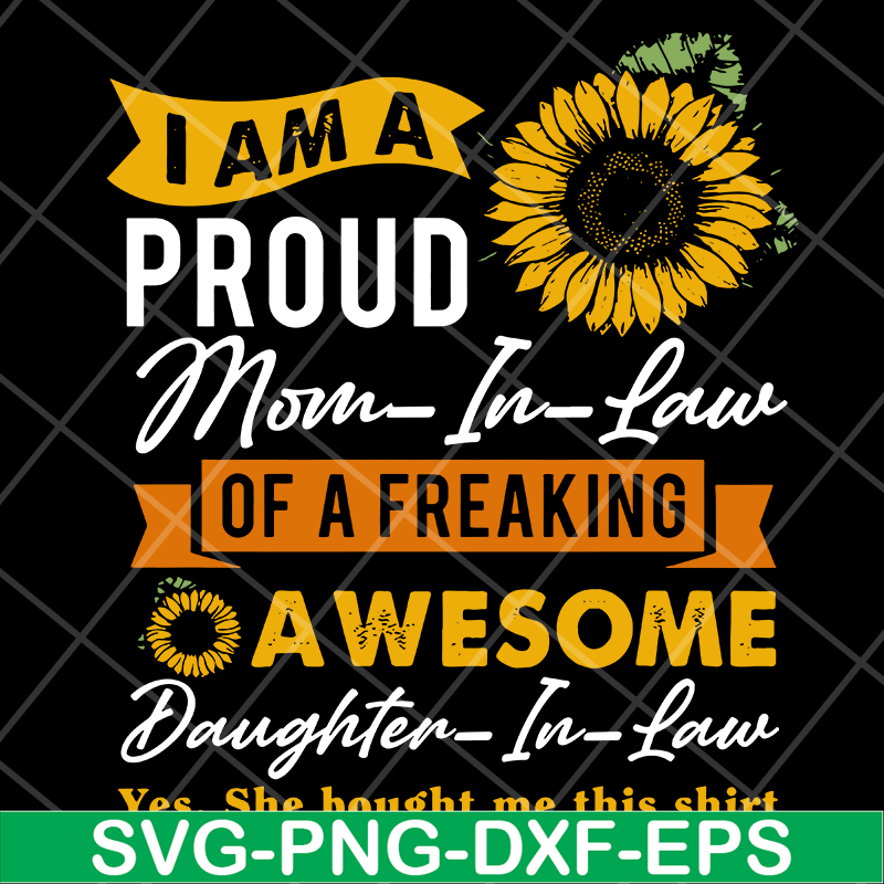 MTD10042107-I am a proud mom in law of a freaking svg, Mother's day svg, eps, png, dxf digital file MTD10042107.jpg