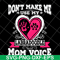 MTD13042124-Don't make me use my labradoodle mom voice svg, Mother's day svg, eps, png, dxf digital file MTD13042124.jpg