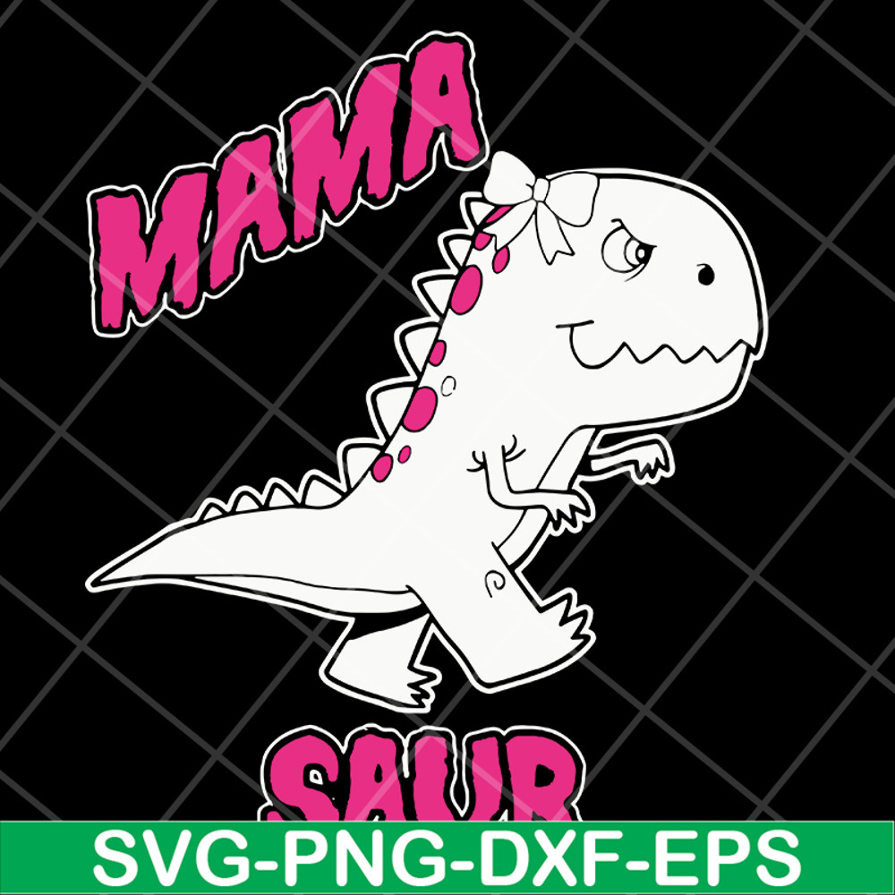 MTD13042127-Mama saur svg, Mother's day svg, eps, png, dxf digital file MTD13042127.jpg