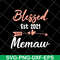 MTD16042138-Womens Blessed Memaw Est 2021 svg, Mother's day svg, eps, png, dxf digital file MTD16042138.jpg