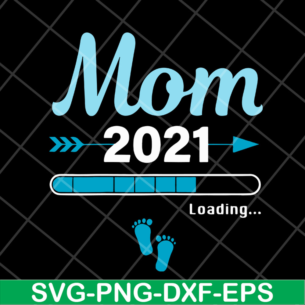 MTD1702106-Mom 2021 loading svg, Mother's day svg, eps, png, dxf digital file MTD1702106.jpg