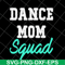 MTD23042112-Dance mom svg, Mother's day svg, eps, png, dxf digital file MTD23042112.jpg