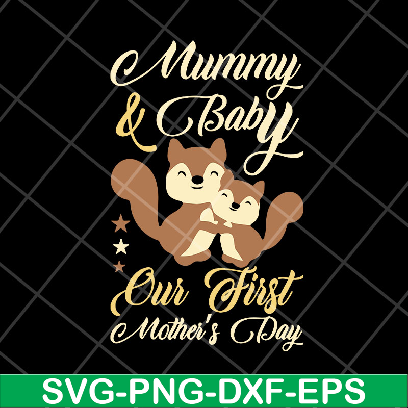 MTD23042132-Mummy and baby our first mothers day svg, Mother's day svg, eps, png, dxf digital file MTD23042132.jpg