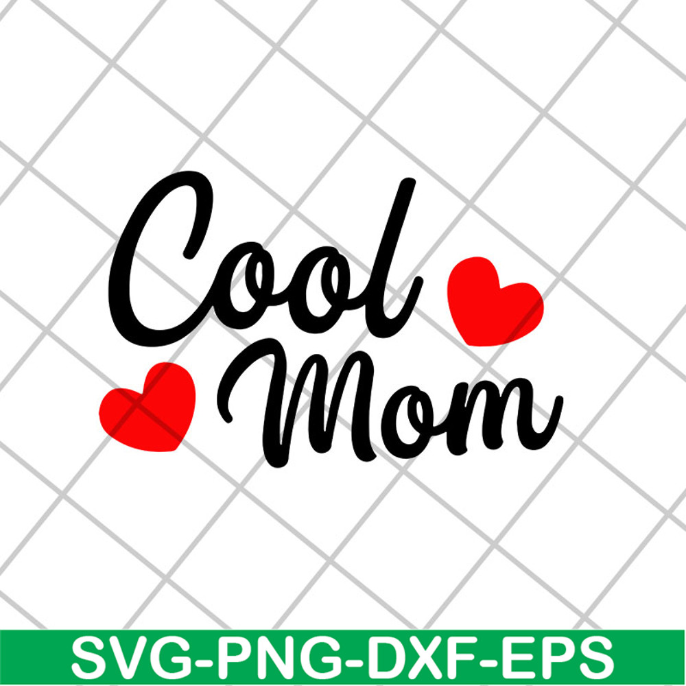 MTD26042117-Cool mom svg, Mother's day svg, eps, png, dxf digital file MTD26042117.jpg