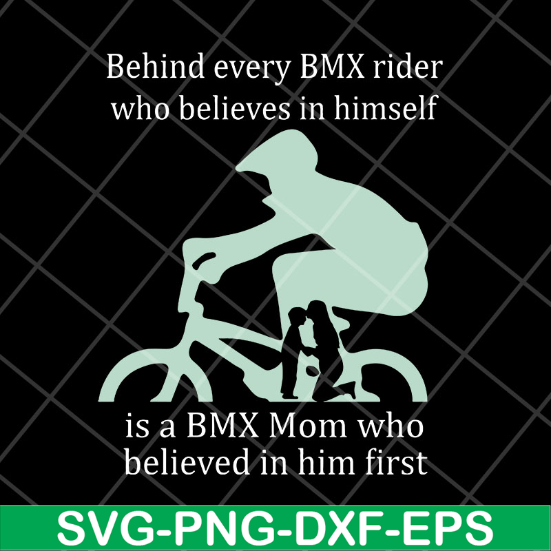 MTD27042109-Behind every BMX mom svg, Mother's day svg, eps, png, dxf digital file MTD27042109.jpg