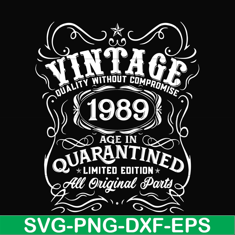 NBD0116-Vintage 1989 age in quarantined limited edition svg, limited edition svg, 1989 birthday svg, png, dxf, eps digital file NBD0116.jpg