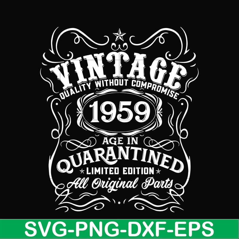 NBD0117-Vintage 1959 age in quarantined limited edition svg, limited edition svg, 1959 birthday svg, png, dxf, eps digital file NBD0117.jpg