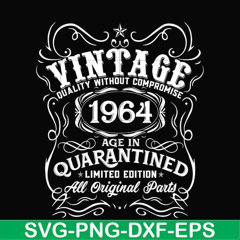 NBD0122-Vintage 1964 age in quarantined limited edition svg, limited edition svg, 1964 birthday svg, png, dxf, eps digital file NBD0122.jpg