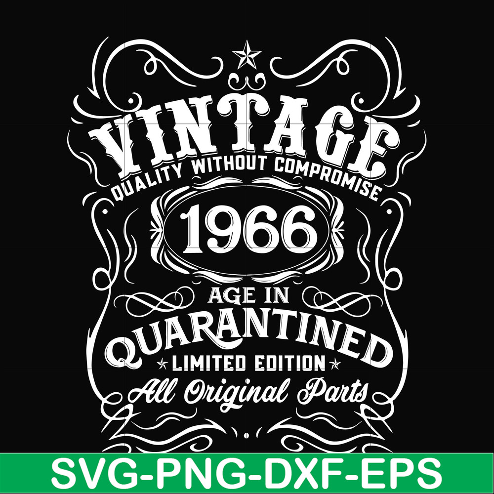 NBD0124-Vintage 1966 age in quarantined limited edition svg, limited edition svg, 1966 birthday svg, png, dxf, eps digital file NBD0124.jpg