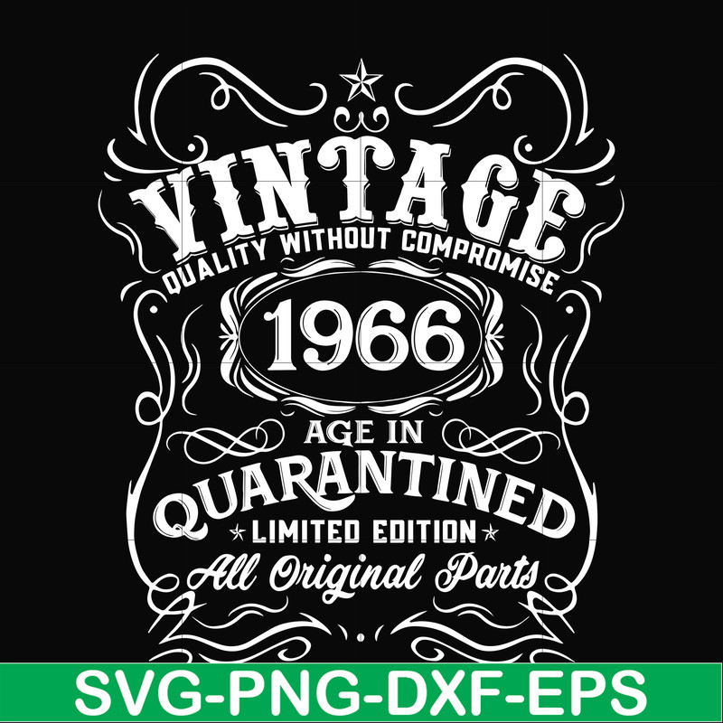 NBD0124-Vintage 1966 age in quarantined limited edition svg, limited edition svg, 1966 birthday svg, png, dxf, eps digital file NBD0124.jpg