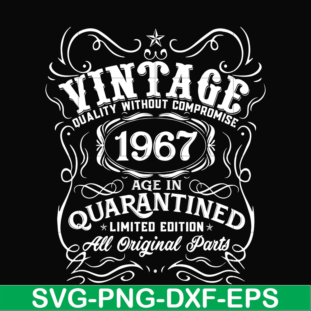 NBD0125-Vintage 1967 age in quarantined limited edition svg, limited edition svg, 1967 birthday svg, png, dxf, eps digital file NBD0125.jpg