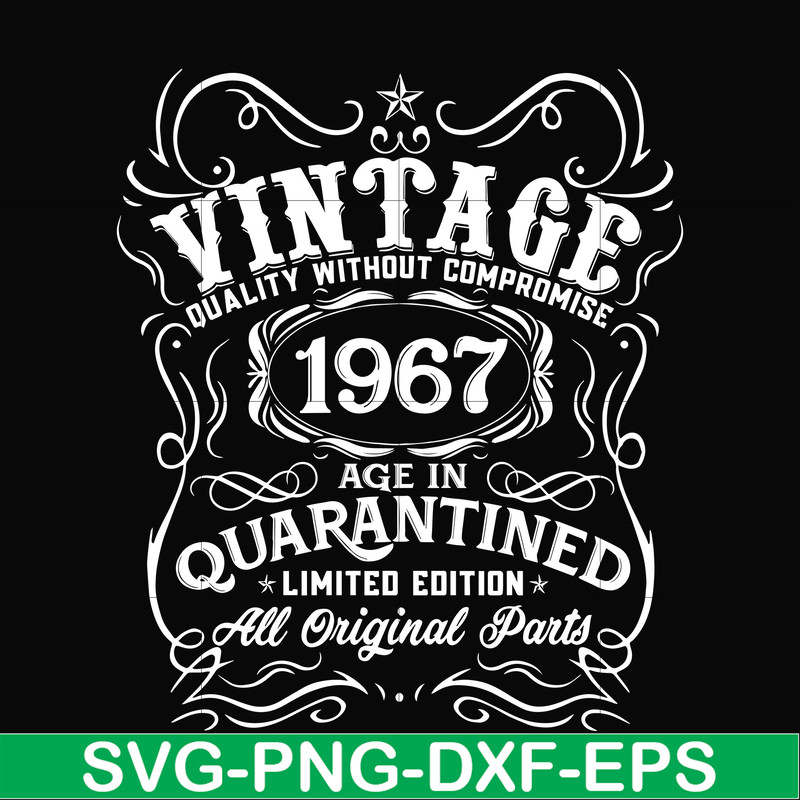 NBD0125-Vintage 1967 age in quarantined limited edition svg, limited edition svg, 1967 birthday svg, png, dxf, eps digital file NBD0125.jpg