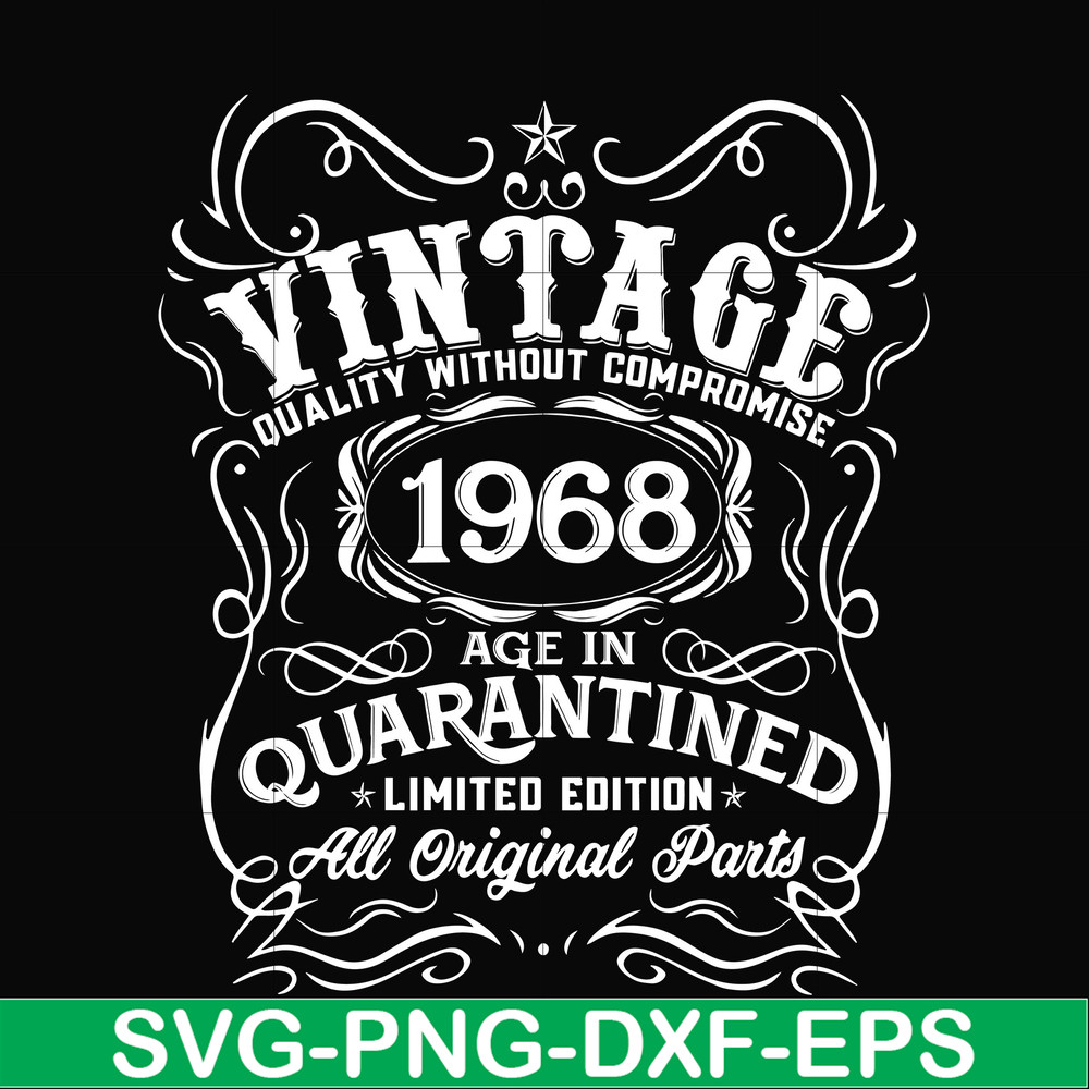 NBD0126-Vintage 1968 age in quarantined limited edition svg, limited edition svg, 1968 birthday svg, png, dxf, eps digital file NBD0126.jpg