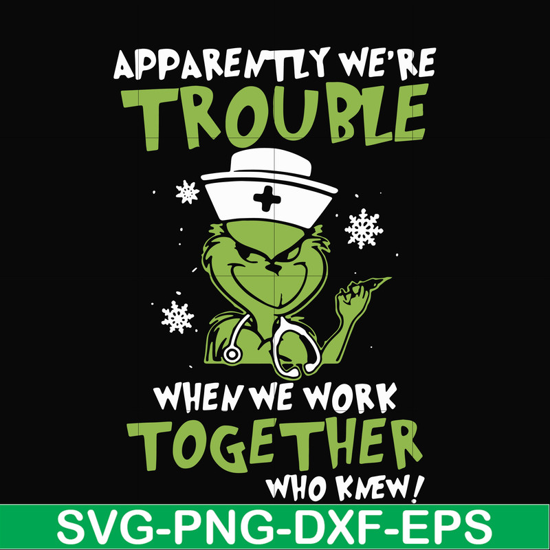 NCRM0011-Apparently we're trouble when we work together who knew svg, png, dxf, eps digital file NCRM0011.jpg