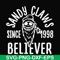 NCRM0107-Sandy claws sine 1998 believer svg, png, dxf, eps digital file NCRM0107.jpg