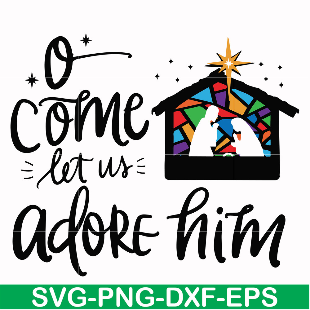 NCRM0172-O come let us adore him svg, christmas svg, png, dxf, eps digital file NCRM0172.jpg
