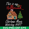 NCRM15072011-This is my hallmark christmas movie watching hirt svg, png, dxf, eps digital file NCRM15072011.jpg