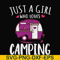 CMP007-just a woman who loves camping svg, png, dxf, eps digital file CMP007.jpg