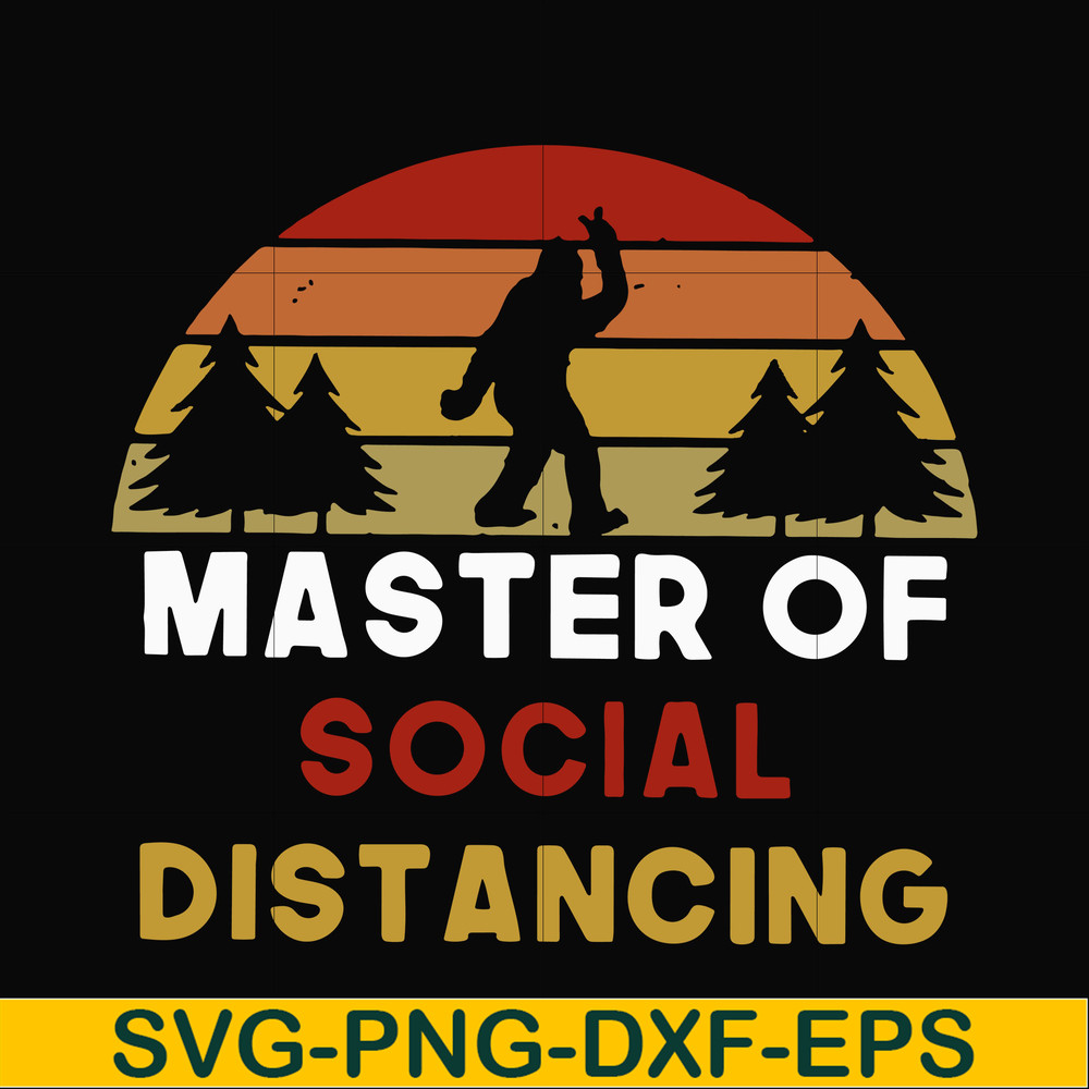 CMP020-Master of social distancing svg, png, dxf, eps digital file CMP020.jpg