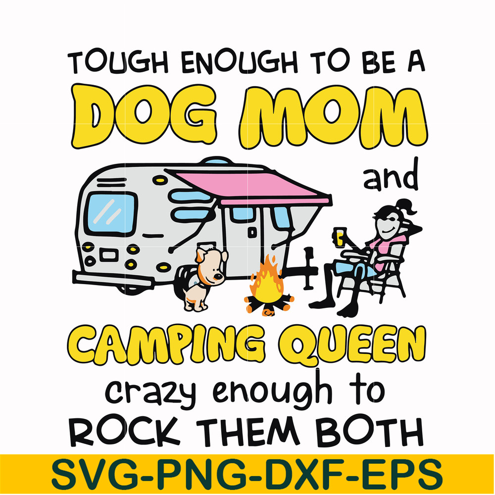 CMP034-Touch enough to be a dog mom camping queen svg, png, dxf, eps digital file CMP034.jpg