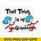 DR000118-That thing is my grandma svg, png, dxf, eps file DR000118.jpg