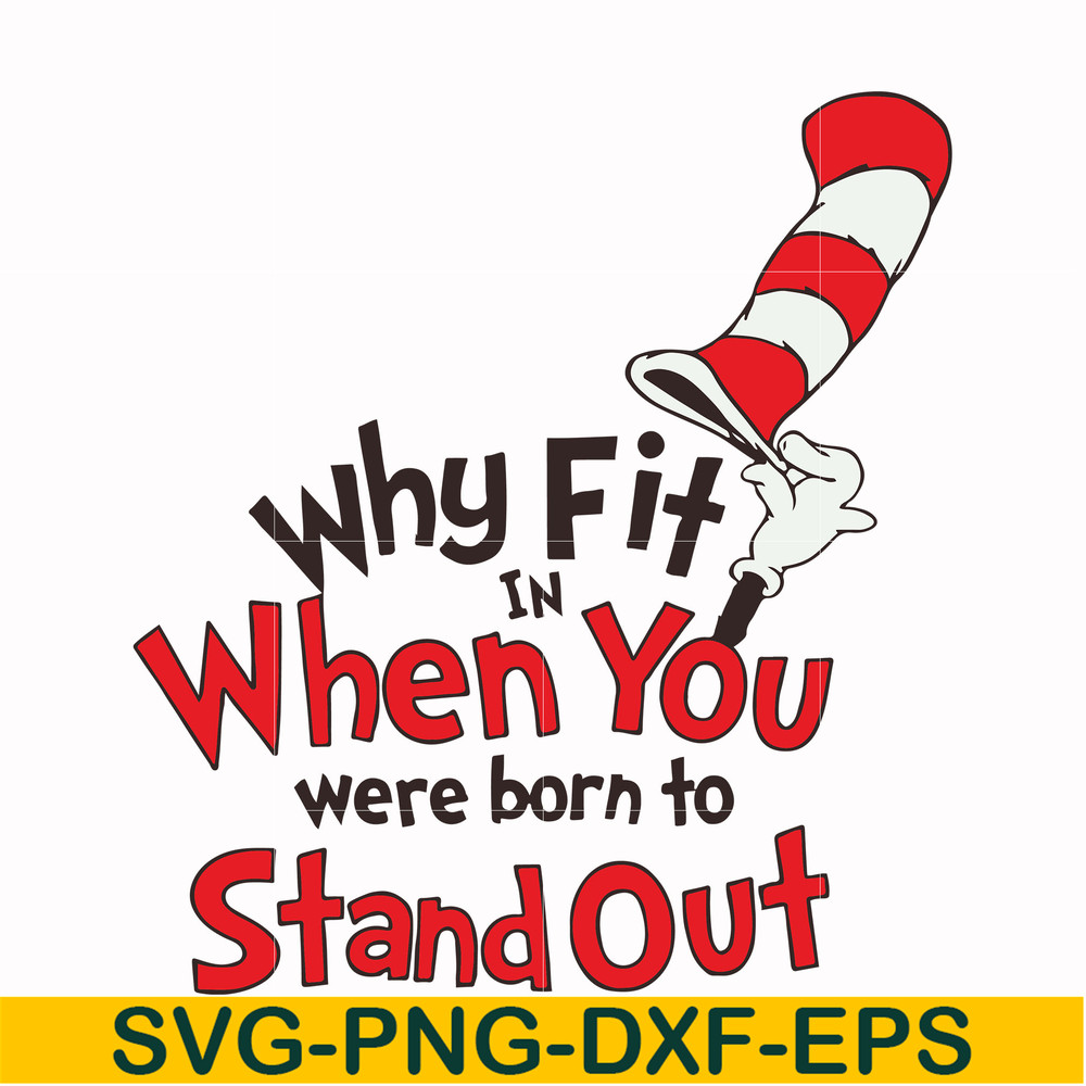 DR00012-Why fit in when you were born to stand out svg, png, dxf, eps file DR00012.jpg