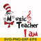DR000131-Music teacher I am svg, png, dxf, eps file DR000131.jpg