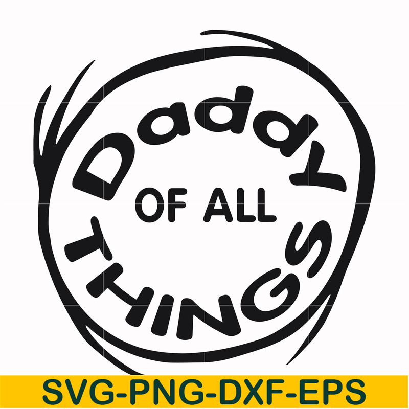 DR000158-Daddy of all things svg, png, dxf, eps file DR000158.jpg