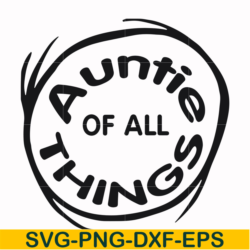 DR000160-Auntie of all things svg, png, dxf, eps file DR000160.jpg