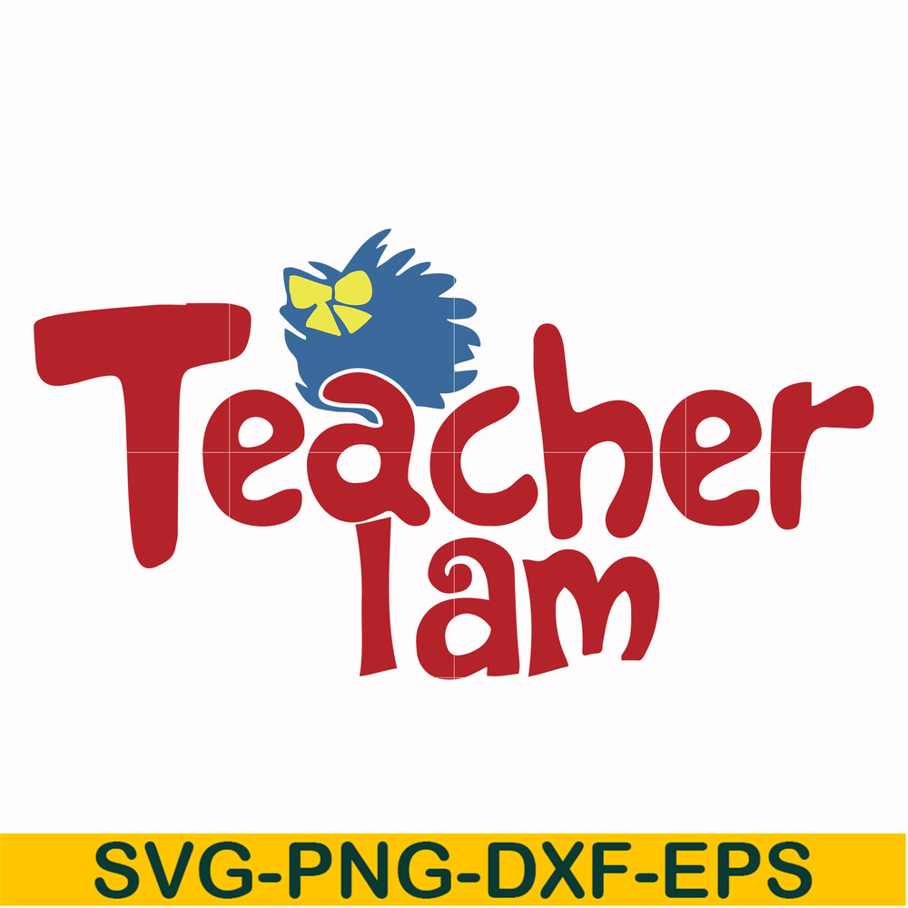 DR000165-Teacher I am svg, png, dxf, eps file DR000165.jpg