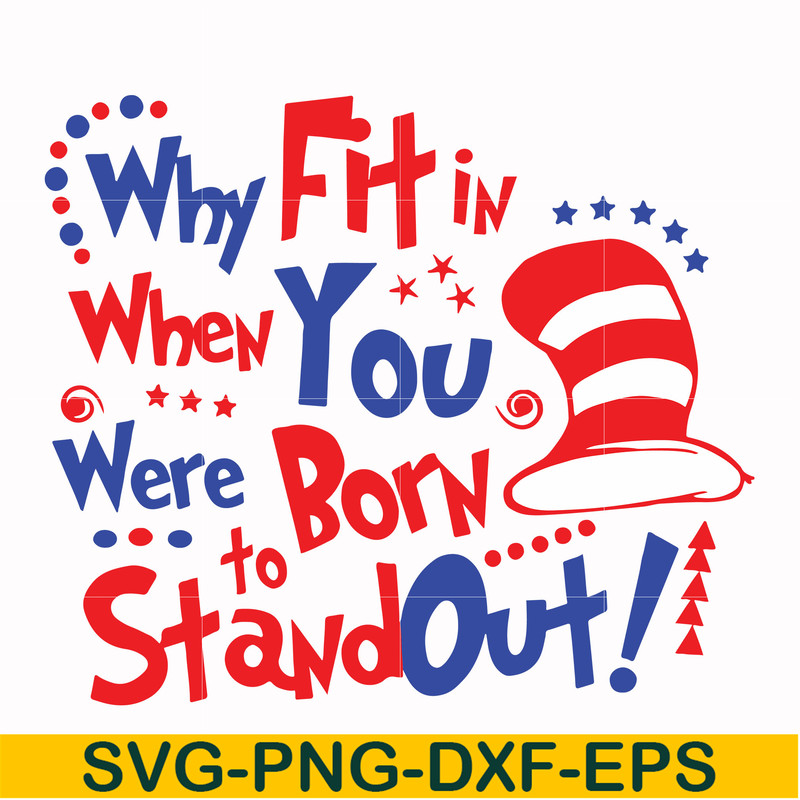 DR00023-Why fit in when you were born to stand out svg, png, dxf, eps file DR00023.jpg