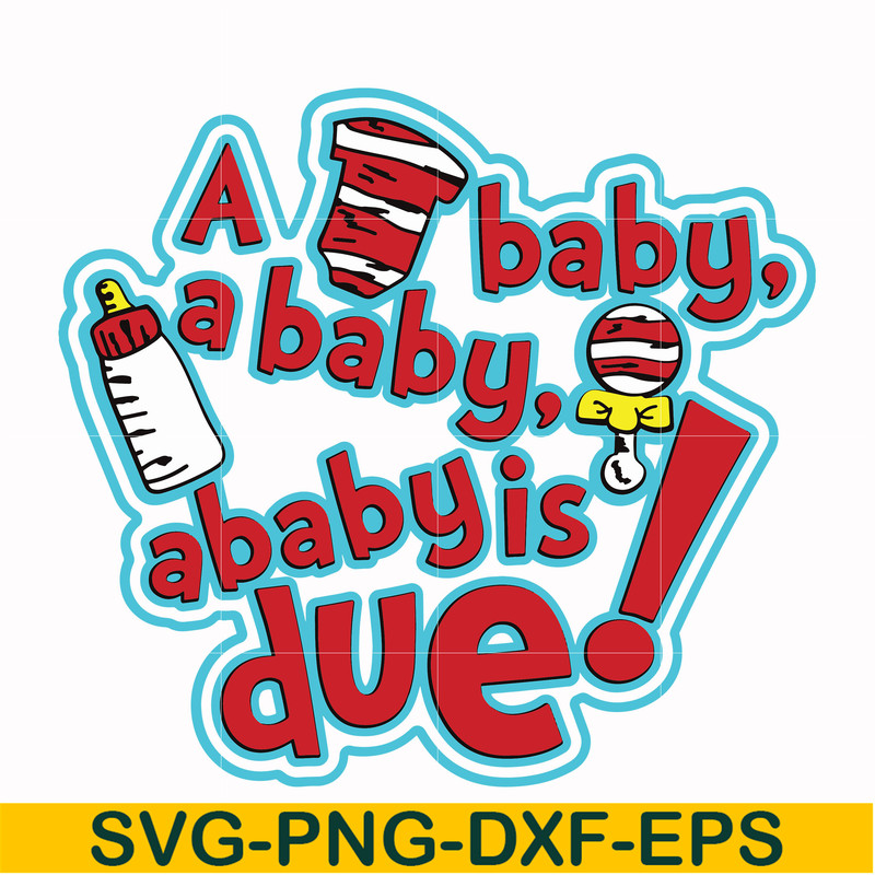 DR00027-A baby a baby is due svg, png, dxf, eps file DR00027.jpg