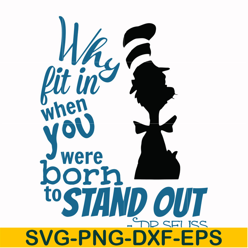 DR00032-Why fit in when you were born to standout svg, png, dxf, eps file DR00032.jpg